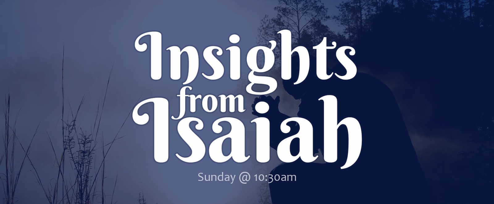 Insights From Isaiah sermon series