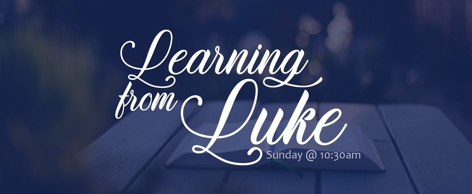 Learning From Luke sermon series
