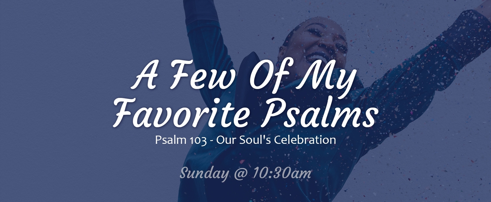 A Few Of My Favorite Psalms sermon series