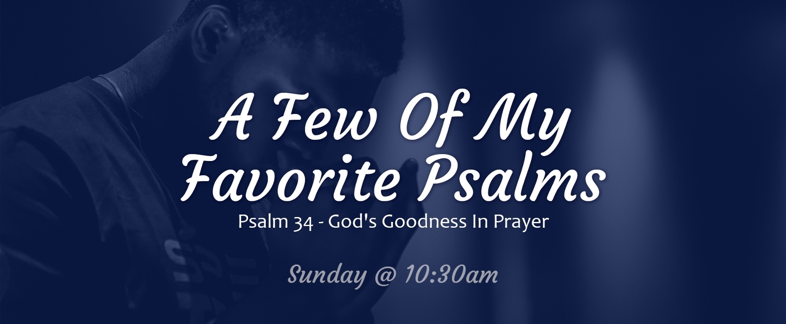 A Few Of My Favorite Psalms sermon series