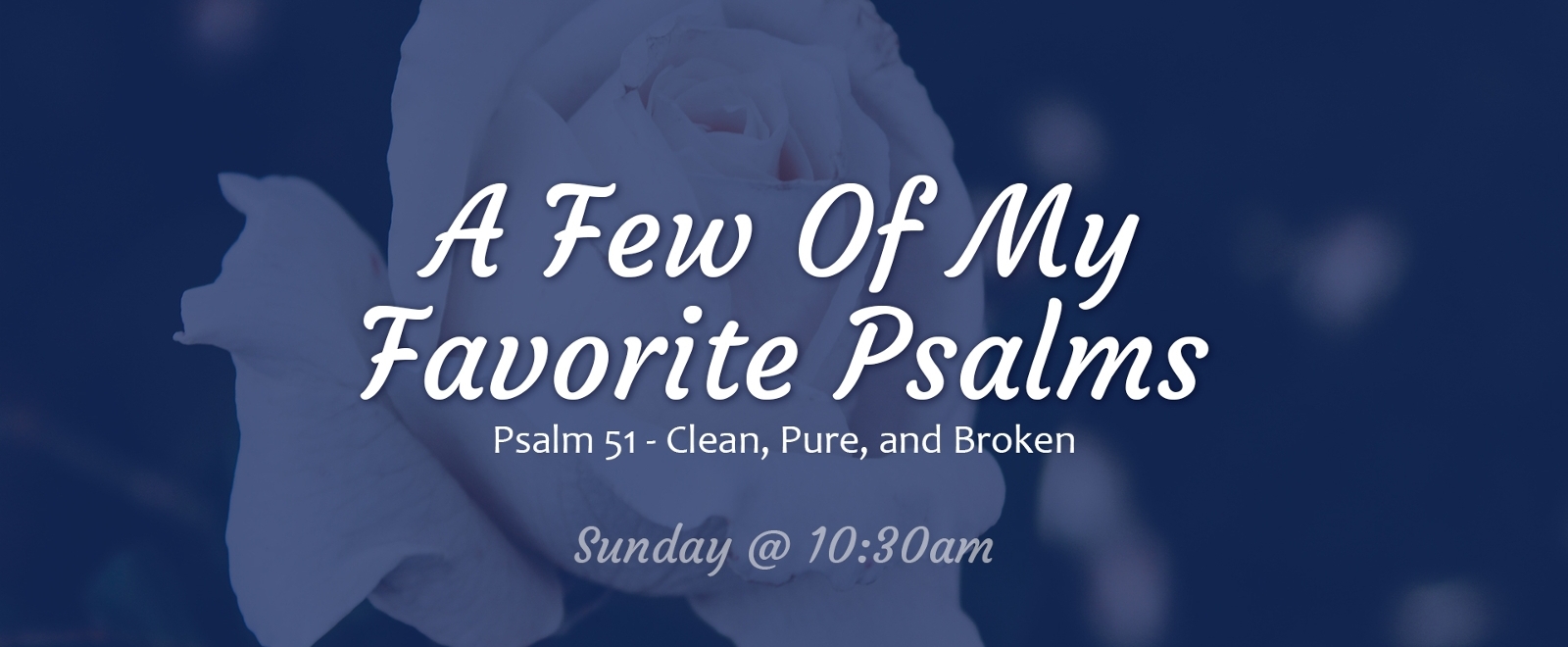A Few Of My Favorite Psalms sermon series