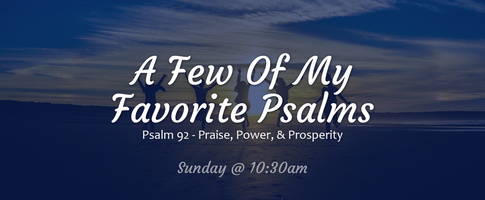A Few Of My Favorite Psalms sermon series