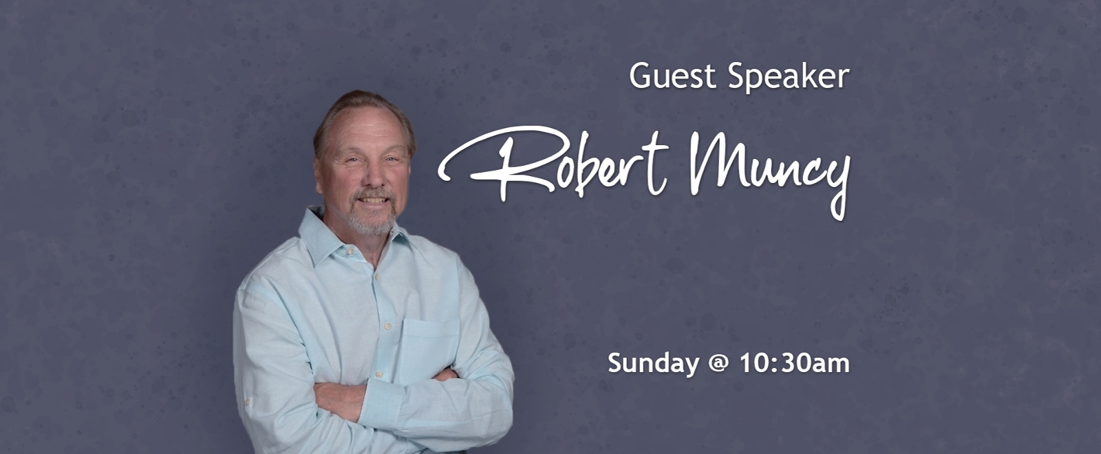 Guest Speaker Robert Muncy